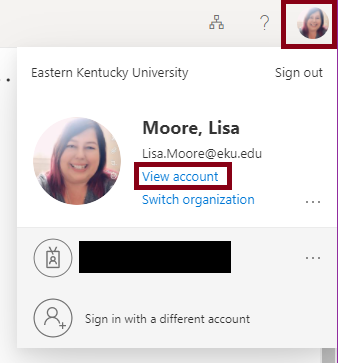 Go to https://myapps.microsoft.com  then select your account name picture in the top right then View account. 